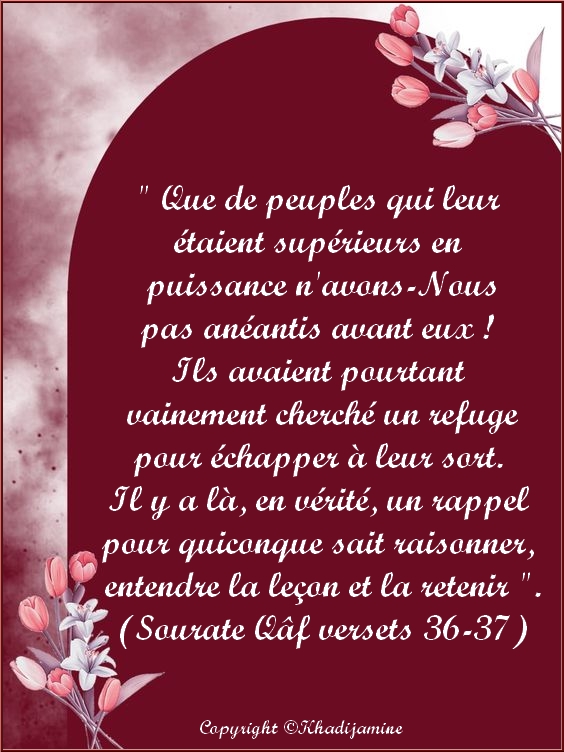 Commentaire De La Sourate Qâf (versets 36-37)