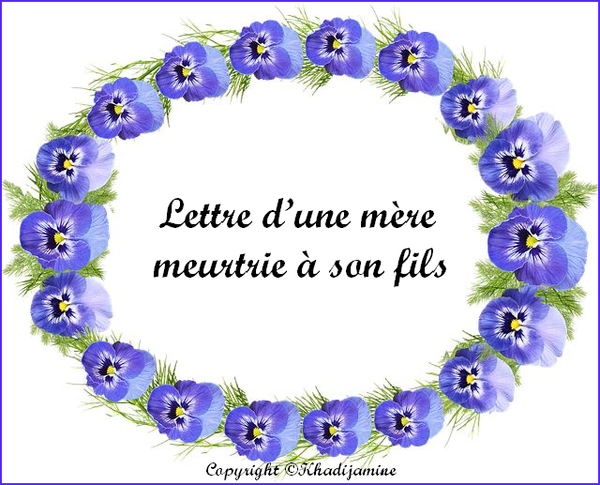 Lettre d’une mère meurtrie à son fils