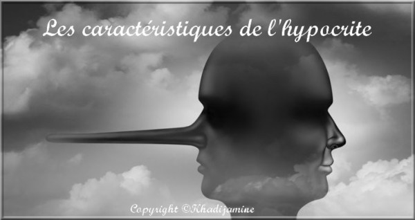 Les caractéristiques de l'hypocrite