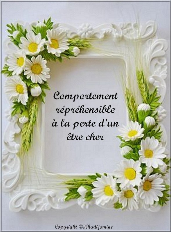 Comportement répréhensible à la perte d'un être cher