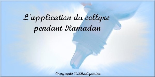 L'application du collyre pendant Ramadan