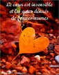 Le cœur est insensible et les actes dénués de bonnes œuvres