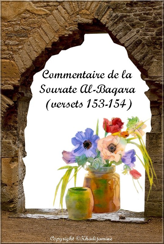 Commentaire De La Sourate Al-Baqara (versets 153-154)