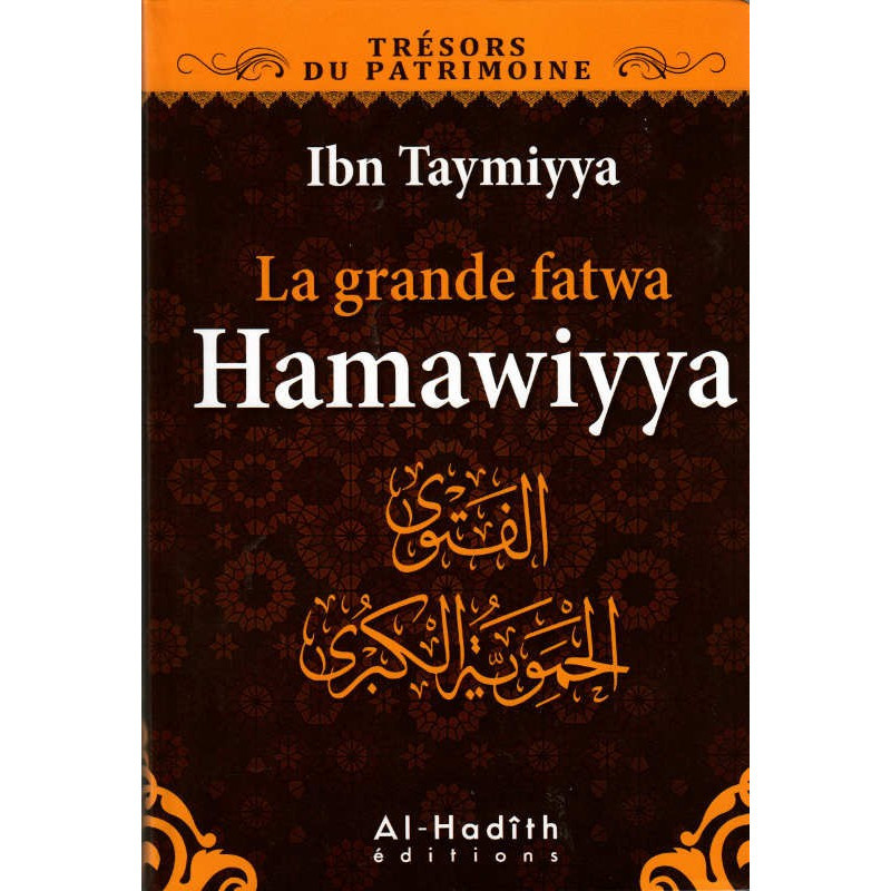 La Grande Fatwa Hamawiyya D'Ibn Taymiyya