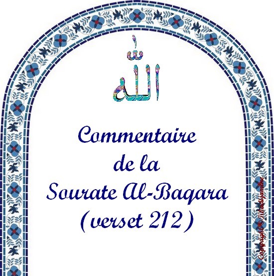 Commentaire De La Sourate Al-Baqara (verset 212)