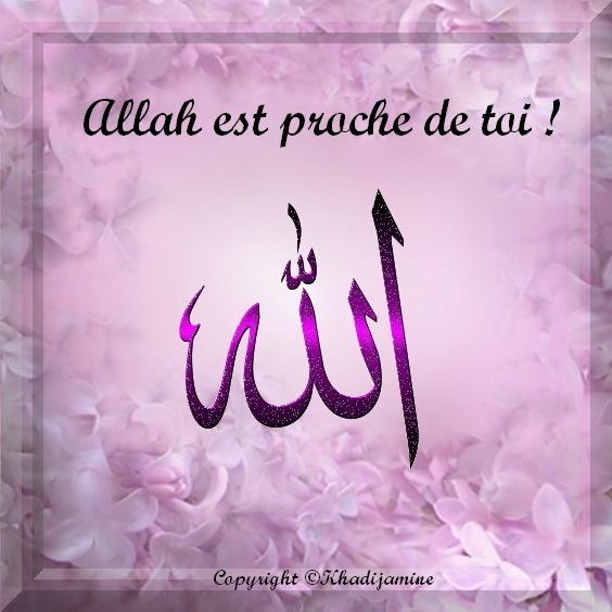 Allah éprouve Ceux Qu'il Aime Allah est proche de toi